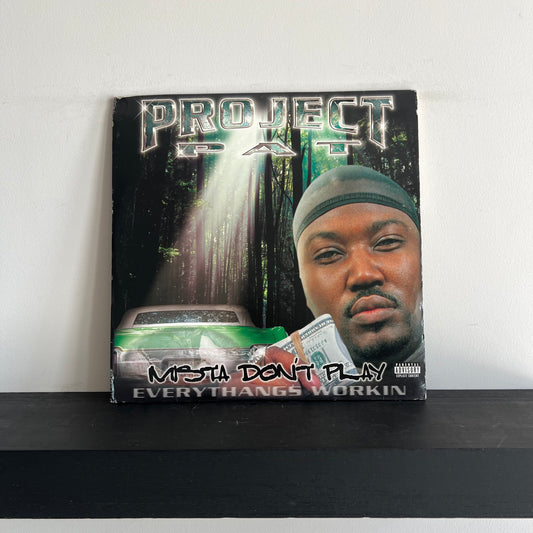 Project Pat - Mista Don'y Play: Everythangs Workin